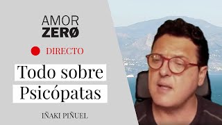 Todo sobre Psicópatas y Narcisistas 🌪 Iñaki Piñuel [upl. by Imoyik]