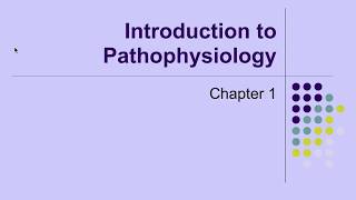 Pathophysiology Ch 1 Introduction to Pathophysiology [upl. by Shandy]