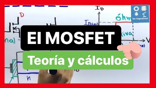 ✅EL MOSFET  Cómo FUNCIONA EXPLICADO en 10 MINUTOS Curso ELECTRÓNICA ANALÓGICA [upl. by Lorinda504]