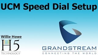 Grandstream UCM Speed Dial Setup [upl. by Chaudoin]