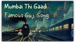 Mumbai Thi Gadi Aavi Re  Navratri Special Song  Mumbai Thi Gadi Avi Re Gujarati Garba [upl. by Anneiv967]