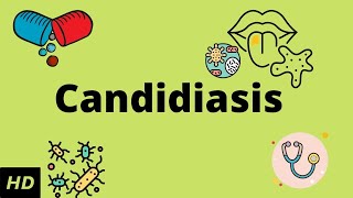 CANDIDIASIS Causes Signs and Symptoms Diagnosis and Treatment [upl. by Zzaj]