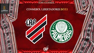 Athletico Paranaense x Palmeiras  CONMEBOL Libertadores 2022  TRANSMISSÃO EM ÁUDIO [upl. by Nayllij]