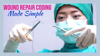 HOW TO CODE WOUND REPAIRS [upl. by Alphonse]