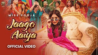 Jaago Aaiya Official VideoMiss Pooja  Dj Raj Minocha Tahliwood Records  Latest Punjabi Song 2025 [upl. by Annamaria429]