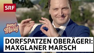 Dorfspatzen Oberägeri Maxglaner ZigeunerMarsch  Potzmusig  SRF [upl. by Elyrrad650]