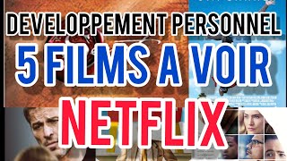 Top 5  Les meilleurs FILMS NETFLIX de développement personnel [upl. by Ennasirk74]