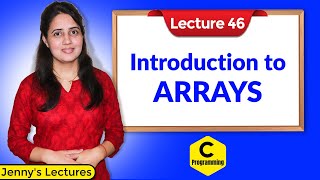 C46 Arrays in C  part 1  Introduction to Arrays [upl. by Sinnelg]