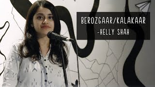 Berozgaar  Kalakaar  Helly Shah  Hindi Poetry [upl. by Aramoix]