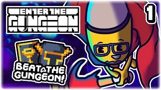 HOW TO BEAT ENTER THE GUNGEON  Part 1  Lets Play Enter the Gungeon Beat the Gungeon  Tips [upl. by Aisorbma]