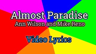 Almost Paradise Lyrics Video  Ann Wilson and Mike Reno [upl. by Anniala]