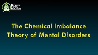 The Chemical Imbalance Theory of Mental Disorders [upl. by Annais897]