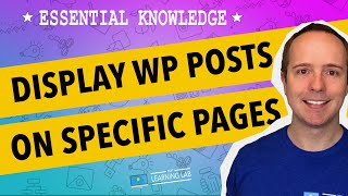 How To Get WordPress Posts To Page  Displaying Posts On A Page  WP Learning Lab [upl. by Kassandra]