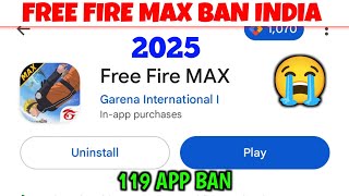 Free Fire Max Ban News  Free Fire Ban  119 App Ban In India FF Max Ban [upl. by Fillian]