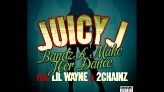 Juicy J  Bandz A Make Her Dance Audio ft Lil Wayne 2 Chainz [upl. by Idnem]