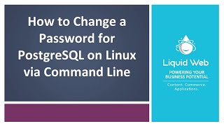 Change a Password for PostgreSQL on Linux via Command Line [upl. by Shaner246]