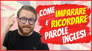 Consigli per IMPARARE e RICORDARE parole INGLESI  PRATICI e FACILI [upl. by Dnalra]