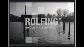 ROLFING ® Unique in its approach [upl. by Enitsirc900]