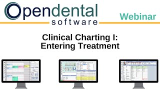 Open Dental Webinar Clinical Charting I Entering Treatment [upl. by Kiri]