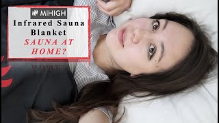 SAUNA at Home  MiHIGH Infrared Blanket First Impression Review l [upl. by Hahsia]