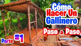 Como hacer un GALLINERO paso a paso MUY FÁCIL y MUY BIEN EXPLICADO PARTE 1 [upl. by Novyar669]