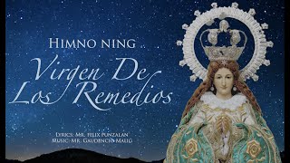 Himno ning Virgen De Los Remedios [upl. by Boigie483]