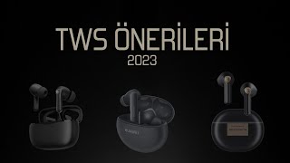 TWS Kulaklık Önerileri  Nisan 2023 [upl. by Daus650]