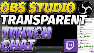 OBS Studio How to Add Transparent Twitch Chat Complete Guide [upl. by Aikemot]