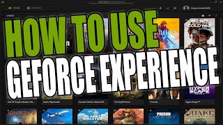 What Is GeForce Experience amp How To Use It Beginner Tutorial [upl. by Yelwar903]