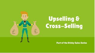 Free Sales Training Video Upselling and Cross Selling [upl. by Bradly446]