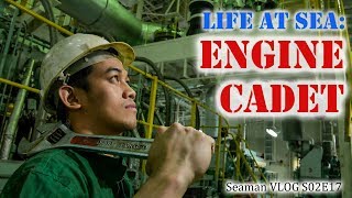 Engine Cadet  Life at Sea  Seaman Vlog [upl. by Ardnael25]