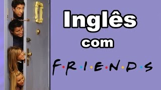 Aprenda inglês com séries  FRIENDS S08E02 [upl. by Franny]