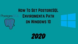 How to set PostgreSQL Enviromental Variable PATH on Windows 10  PostgreSQL 2020 [upl. by Eilrac420]