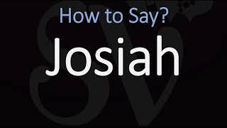 How to Pronounce Josiah CORRECTLY [upl. by Tlihcox]