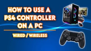 How To Use A PS4 Controller On A PC  Wired  Wireless [upl. by Ianthe]