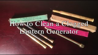 How to Clean a Clogged Lantern Generator [upl. by Nibram]