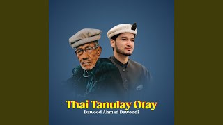 Thai Tanulay Otay [upl. by Nomla]