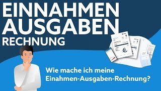 Einnahmen Ausgaben Rechnung  einfach erklärt [upl. by Aniala]