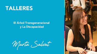 El Árbol Transgeneracional y la Discapacidad  Marta Salvat martasalvat transgeneracional coach [upl. by Ettenna16]