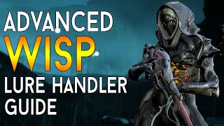 WARFRAME Advanced WISP Eidolon Lure Handler Guide [upl. by Yeldarb]