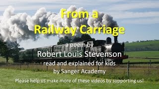 From a Railway Carriage  read and explained for kids  Sanger Academy [upl. by Ihcehcu]