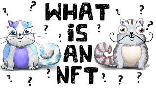 What is an NFT NonFungible Tokens Explained [upl. by Einahpetse]