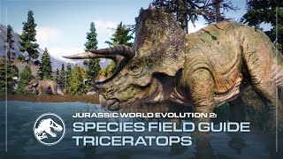 Species Field Guide  Triceratops  Jurassic World Evolution 2 [upl. by Viviyan]