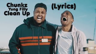 Chunkz x Yung Filly  Clean Up Lyrics Video [upl. by Ahsyak]