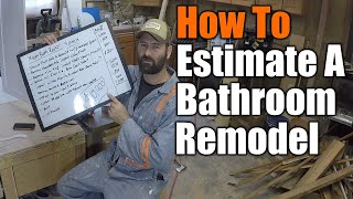 How To Estimate A Bathroom Remodel  THE HANDYMAN BUSINESS [upl. by Namhcan]