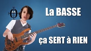 La BASSE ça SERT à RIEN [upl. by Wallford]