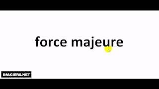 How to pronounce force majeure [upl. by Niatsirk]