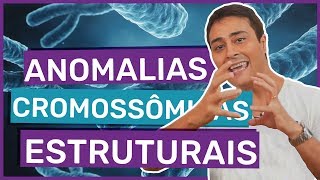 Mutações Cromossômicas Estruturais  Prof Paulo Jubilut [upl. by Irod]