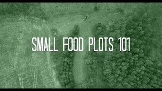 Food Plots 101  Small Food Plots [upl. by Acus894]