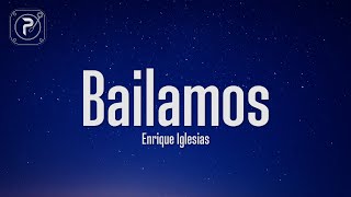 Enrique Iglesias  Bailamos Lyrics [upl. by Sharpe]